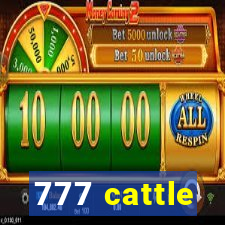 777 cattle